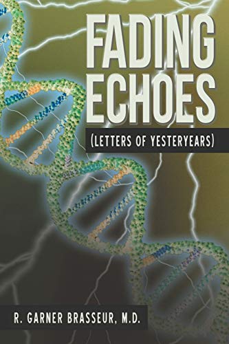 Fading Echoes: (Letters of Yesteryears)