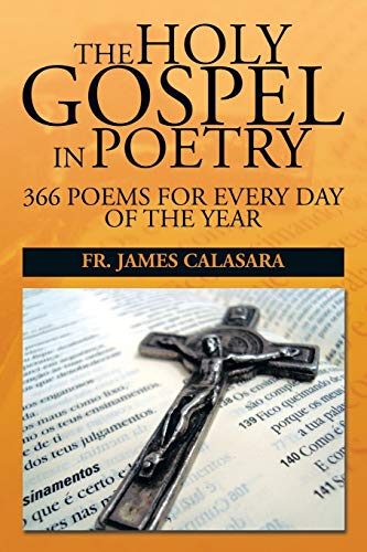 The Holy Gospel in Poetry: 366 Poems for Every Day of the Year