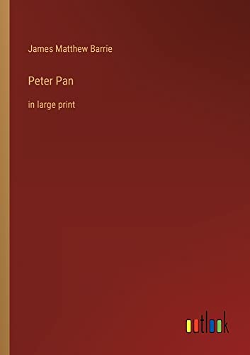 Peter Pan: in large print