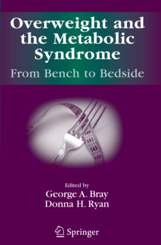 Overweight and the Metabolic Syndrome:: From Bench to Bedside (Endocrine Updates, Band 26)