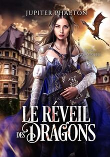 Le réveil des dragons (Kyra Stormrider, Band 2)