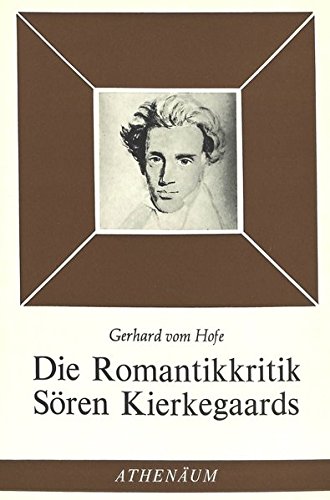 Die Romantikkritik Sören Kierkegaards (Goethezeit)