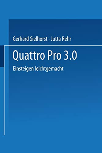 Quattro Pro 3.0: Einsteigen leichtgemacht