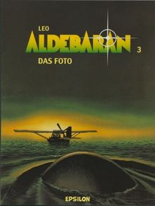 Aldebaran, Bd. 3. Das Foto