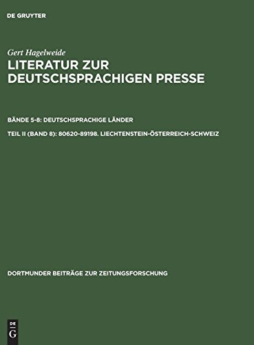 Gert Hagelweide: Literatur zur deutschsprachigen Presse. Deutschsprachige Länder: 80620–89198. Liechtenstein–Österreich–Schweiz: Pressegeschichte der ... (Dortmunder Beiträge zur Zeitungsforschung)