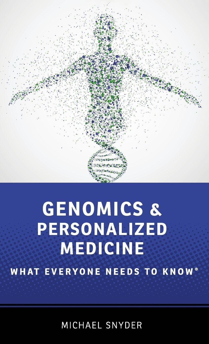 Genomics and Personalized Medicine: What Everyone Needs to Know