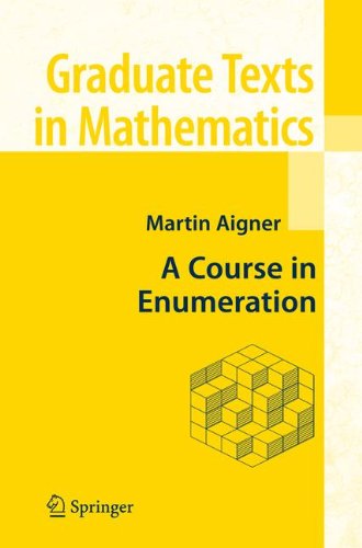 A Course in Enumeration (Graduate Texts in Mathematics)