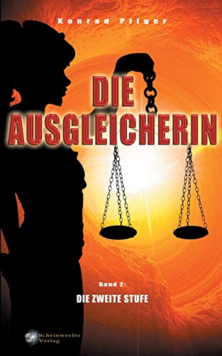 Die Ausgleicherin: Die zweite Stufe