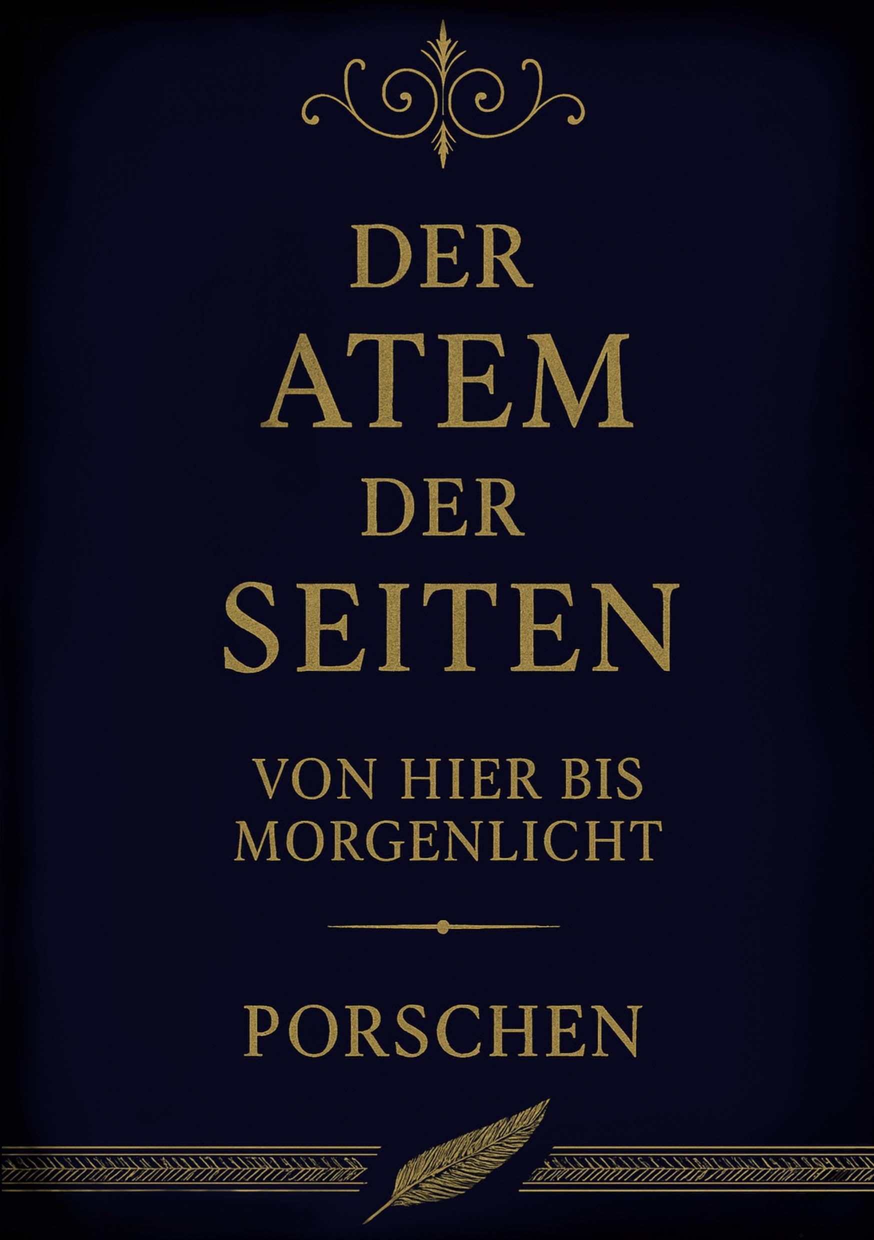 Der Atem der Seiten: Von hier bis Morgenlicht (Und morgen ist ein neuer Tag)