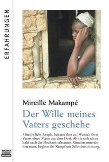 Der Wille meines Vaters geschehe: Eine Frau aus Kamerun kämpft um ihre Selbstbestimm