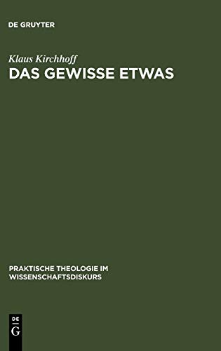 Das gewisse Etwas: Phänomenologische Ansätze in der Religionspädagogik (Praktische Theologie im Wissenschaftsdiskurs, 2, Band 2)