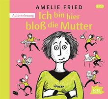 Ich bin hier bloß die Mutter: Autorenlesung