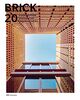 Brick 20: Ausgezeichnete internationale Ziegelarchitektur