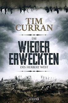 Die Wiedererweckten des Herbert West: Horrorroman