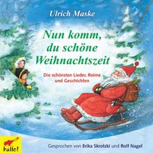 Nun komm, du schöne Weihnachtszeit