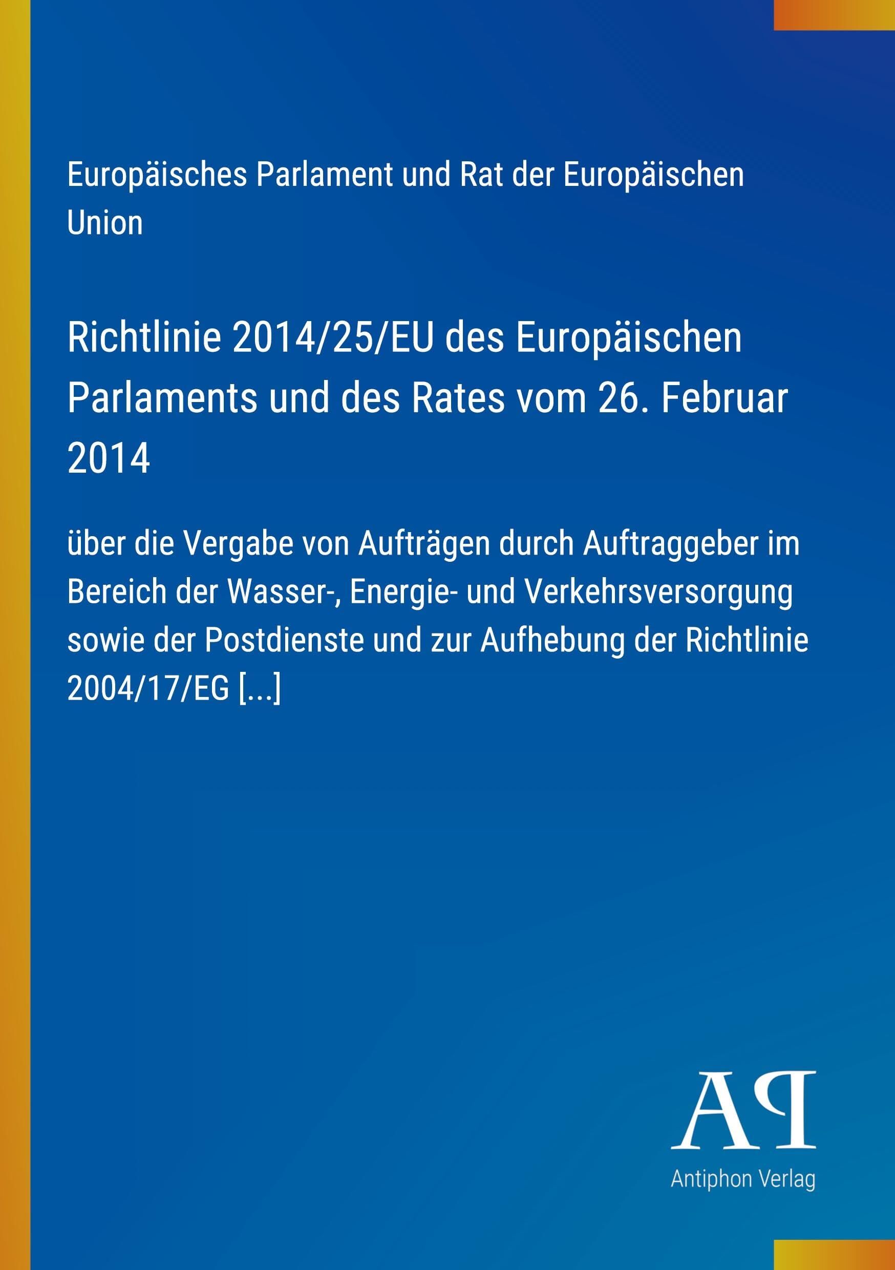 Richtlinie 2014/25/EU des Europäischen Parlaments und des Rates vom 26. Februar 2014
