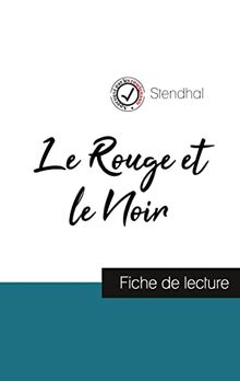 Le Rouge et le Noir de Stendhal (fiche de lecture et analyse complète de l'oeuvre)