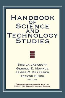 Handbook of Science and Technology Studies