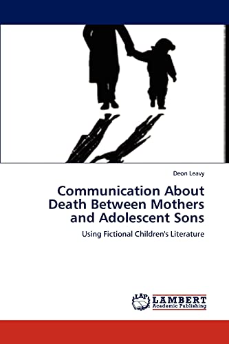 Communication About Death Between Mothers and Adolescent Sons: Using Fictional Children's Literature