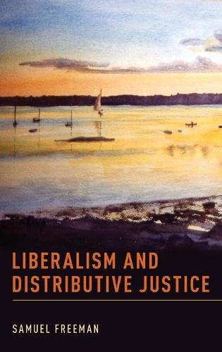Freeman, S: Liberalism and Distributive Justice