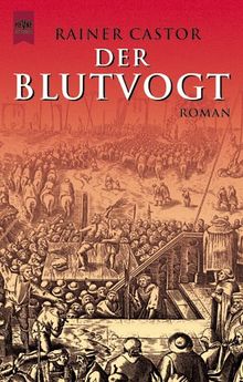 Der Blutvogt. Roman aus dem mittelalterlichen Berlin.