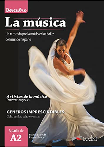 Descubre - A2: La música - Un recorrido por la música y los bailes del mundo hispano - Libro del alumno