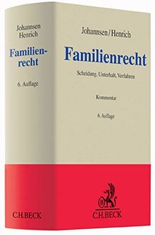 Familienrecht: Scheidung, Unterhalt, Verfahren (Grauer Kommentar)