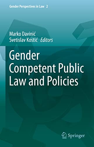 Gender Competent Public Law and Policies (Gender Perspectives in Law, 2, Band 2)