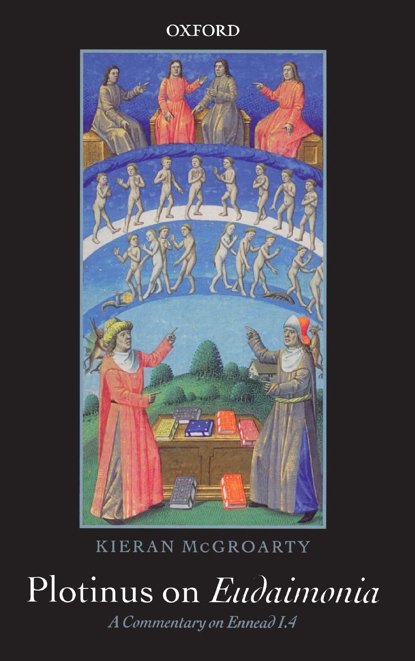 Plotinus on Eudaimonia: A Commentary on Ennead I.4