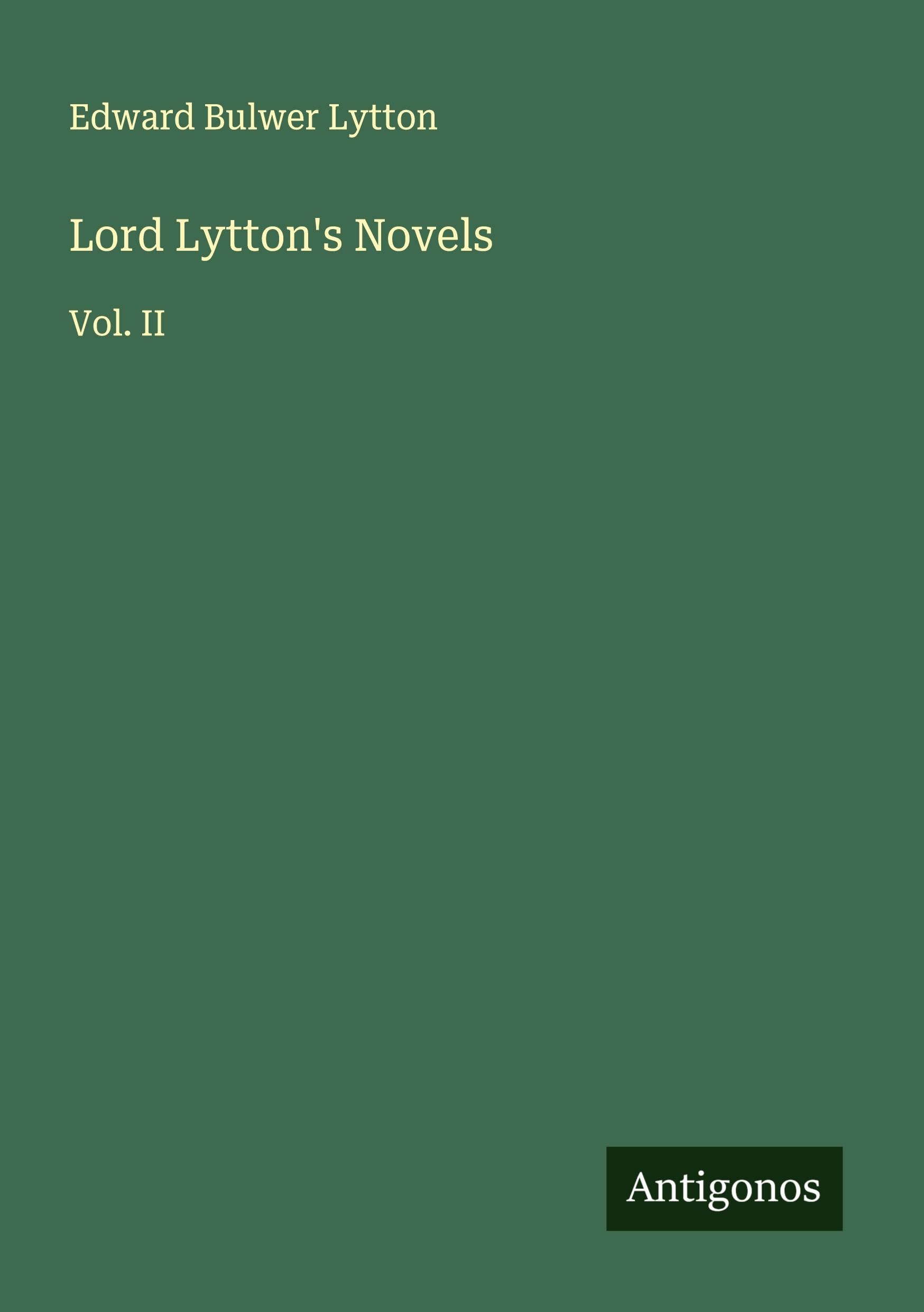 Lord Lytton's Novels: Vol. II