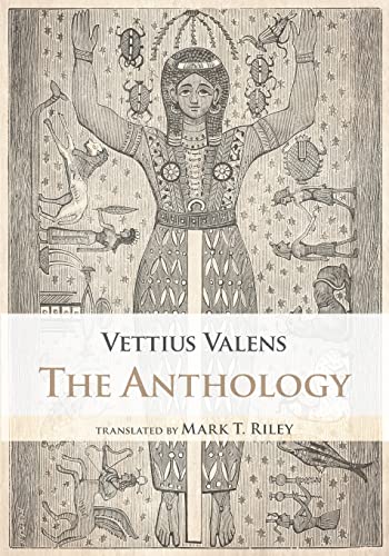 Vettius Valens The Anthology