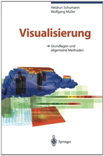 Visualisierung: Grundlagen Und Allgemeine Methoden
