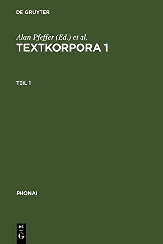 Textkorpora 1: Grunddeutsch. Texte der gesprochenen deutschen Gegenwartssprache. Überregionale Umgangssprache aus der Bundesrepublik Deutschland, der DDR, Österreich und der Schweiz (Phonai, 28-30)