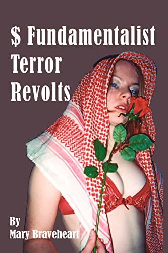 $ Fundamentalist Terror Revolts: A Novel Inspired by the Murders of an Australian Nurse in Saudi and of Pricess Diana in Paris