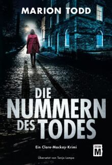 Die Nummern des Todes (Ein Clare-Mackay-Krimi, Band 1)