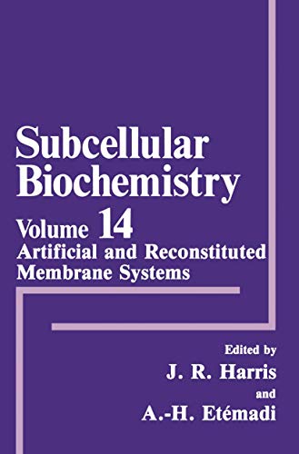 Artificial and Reconstituted Membrane Systems (Subcellular Biochemistry, 14, Band 14)