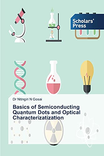 Basics of Semiconducting Quantum Dots and Optical Characterizatization