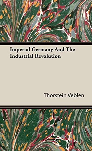 Imperial Germany And The Industrial Revolution