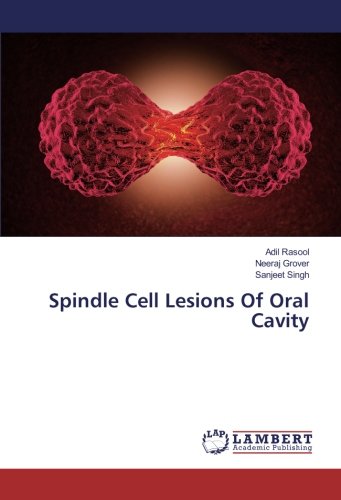 Spindle Cell Lesions Of Oral Cavity