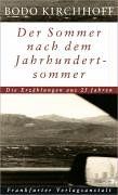 Der Sommer nach dem Jahrhundertsommer: Die Erzählungen aus 25 Jahren