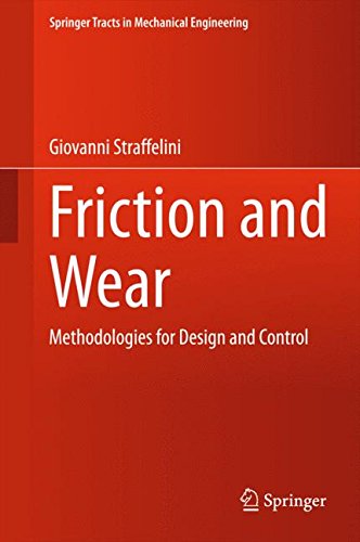 Friction and Wear: Methodologies for Design and Control (Springer Tracts in Mechanical Engineering)