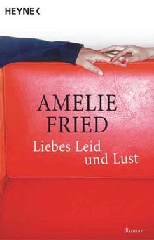 Liebes Leid und Lust