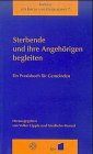 Sterbende und ihre Angehörigen begleiten. Ein Praxisbuch für die Gemeinden