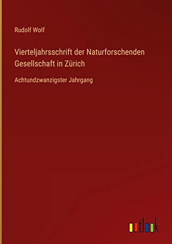Vierteljahrsschrift der Naturforschenden Gesellschaft in Zürich: Achtundzwanzigster Jahrgang