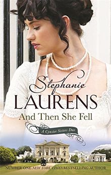 And Then She Fell: Number 4 in series (Cynster Sisters, Band 4)