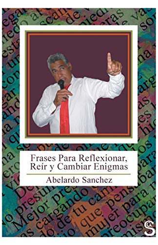Frases Para Reflixionar, Reir y Cambiar Enigmas