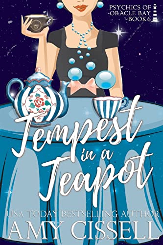 Tempest in a Teapot: A Magical Witch Murder Mystery Romance (Psychics of Oracle Bay, Band 6)