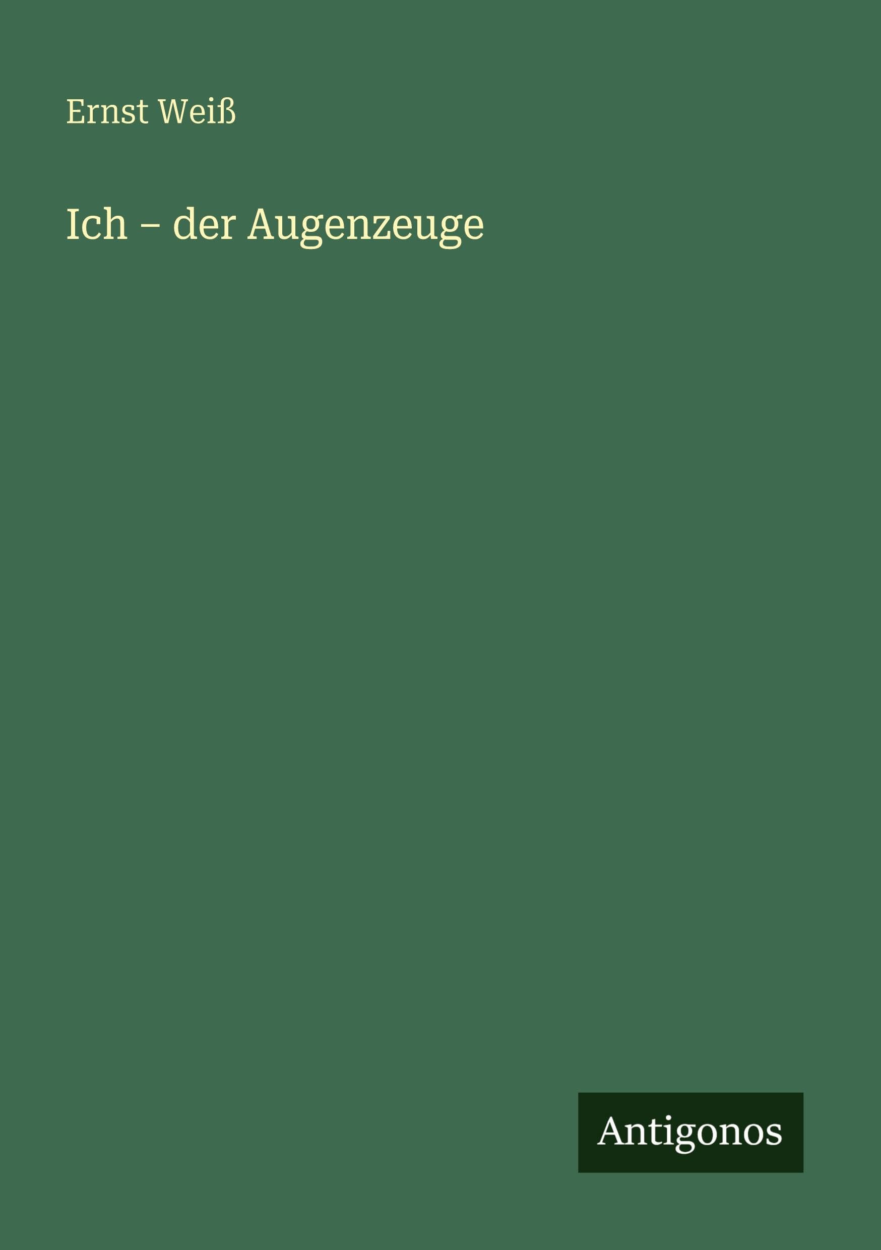 Ich - der Augenzeuge
