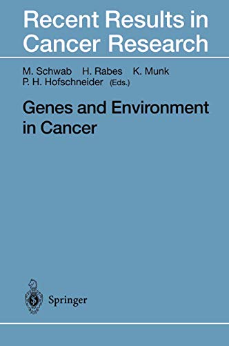Genes and Environment in Cancer (Recent Results in Cancer Research, 154, Band 154)