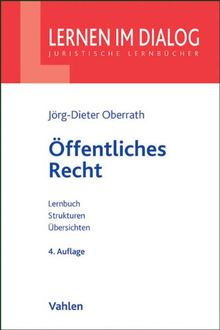 Öffentliches Recht: Verfassungsrecht, Europarecht, Allg. Verwaltungsrecht und Verwaltungsprozessrecht mit Grundlagen des öffentlichen Wirtschaftsrechts
